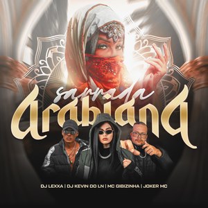 Sarrada Arabiana (Explicit)