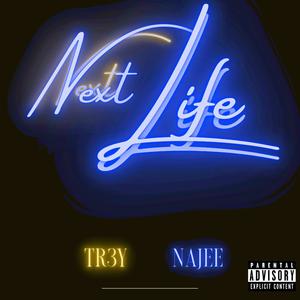 Next Life (feat. Najee) [Explicit]