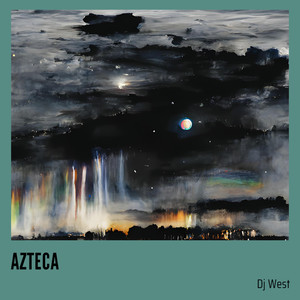 DJ West - Azteca