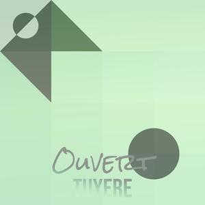 Ouvert Tuyere