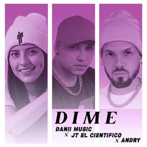 Dime (feat. Danii Music & Andry Music)