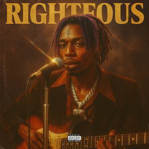 Righteous (Explicit)
