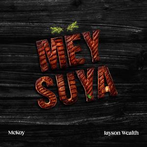 Mey Suya (Explicit)