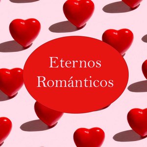 Eternos Románticos