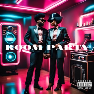 Room Party (Explicit)