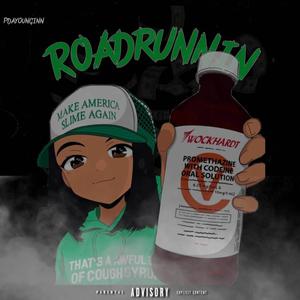 Roadrunnin (Explicit)