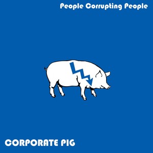 Corporate Pig