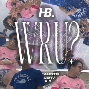 WRU?(feat. Freefausto) (Explicit)