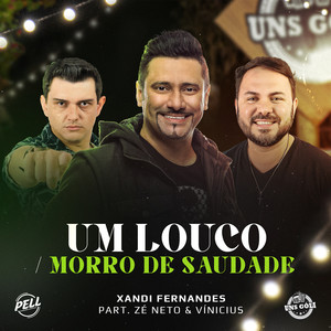 Um Louco / Morro De Saudade (Ao Vivo)