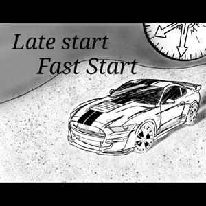 Late Start, Fast Start (Explicit)