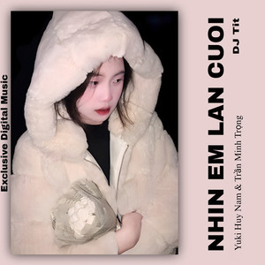 Nhin Em Lan Cuoi (DJ Tit Remix)