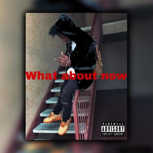 What About Now (Explicit)