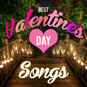 Best Valentine's Day Love Songs
