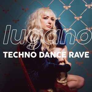 Lugano Techno Dance Rave