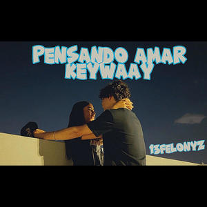 Pensando Amar (feat. Keywaay)