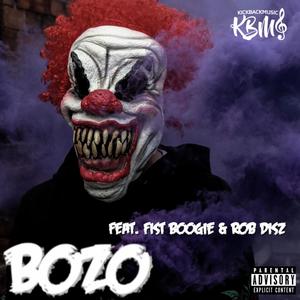 BOZO (feat. Fist Boogie & Rob Disz) [Explicit]