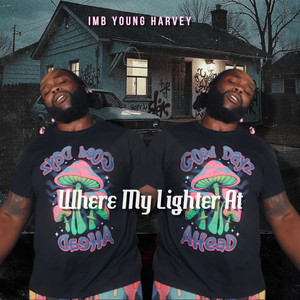 Where My Lighter At (Explicit)