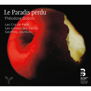 Théodore Dubois: Le Paradis perdu