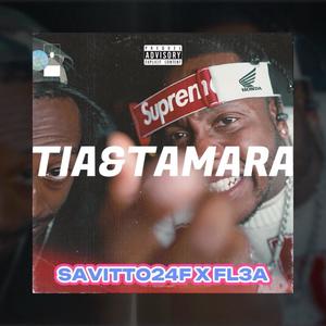 Tia & Tamara (feat. FL3A) [Explicit]