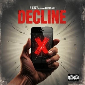 Decline (feat. Joespeaks) (Explicit)