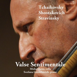 Valse Sentimentale: Tchaikovsky, Shostakovich, Stravinsky