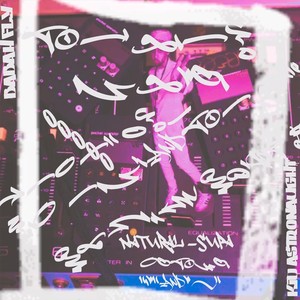 Natural Supa (feat. Kid Astronaut) (Explicit)
