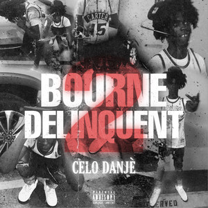 BOURNE DELINQUENT (Explicit)