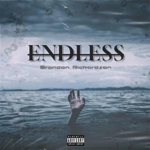 Endless (Explicit)