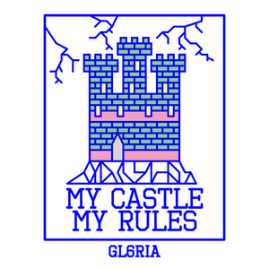 My Castle My Rules (Explicit)