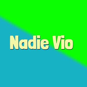 Nadie Vio (Special Version)