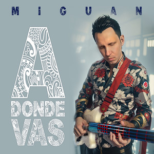 A Donde Vas