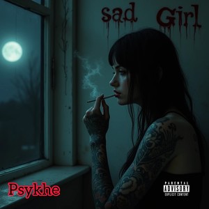 Sad Girl (Explicit)