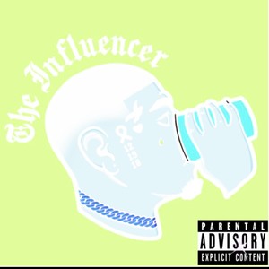 The influencer (Explicit)