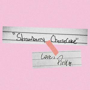Strawberry Cheesecake (Explicit)