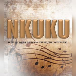 NKUKU (feat. Ras Canly, Vp Talking & Prossboy) (Explicit)