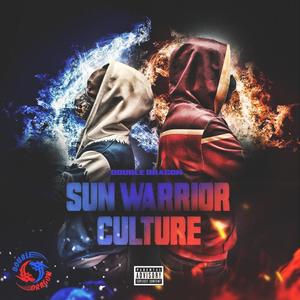 Sun Warrior Culture (Explicit)