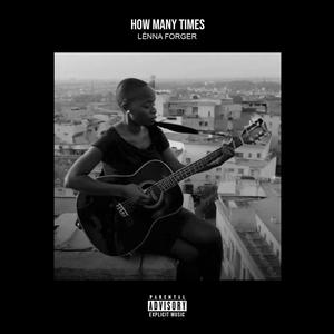 How Many Times (feat. Lénna Forger)