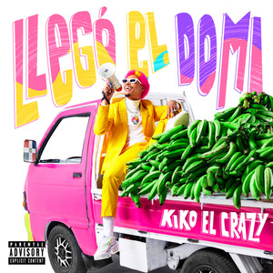 Llegó el Domi (Explicit)