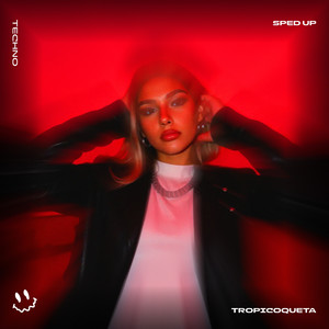 TROPICOQUETA (TECHNO SPED UP)