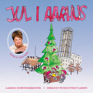 Jul i Aarhus (Fortalt af Ghita Nørby)