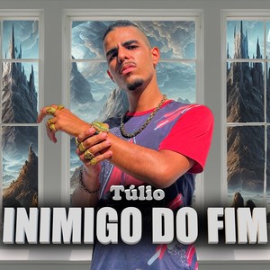 Inimigo do Fim (Explicit)