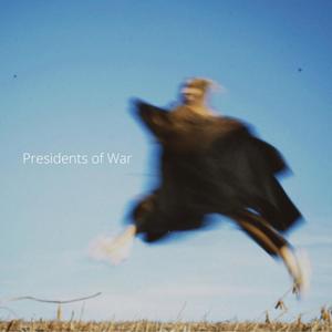 Presidents of War