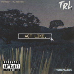 ACT LIKE (Radio Edit)