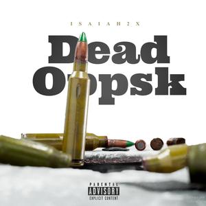 Dead Oppsk (Explicit)