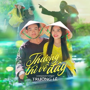 Thương Thì Về Đây Remix