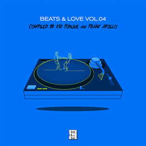 Beats & Love Vol.4 Compiled By Kid Fonque & Frank Apollo