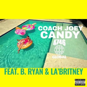 Candy (feat. B. Ryan & LaBritney) [Explicit]