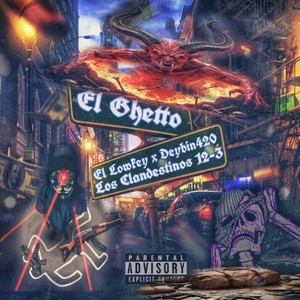 El Ghetto (Explicit)