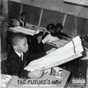 The Future's Now (Explicit)