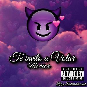 Te invitO a Volar (Explicit)